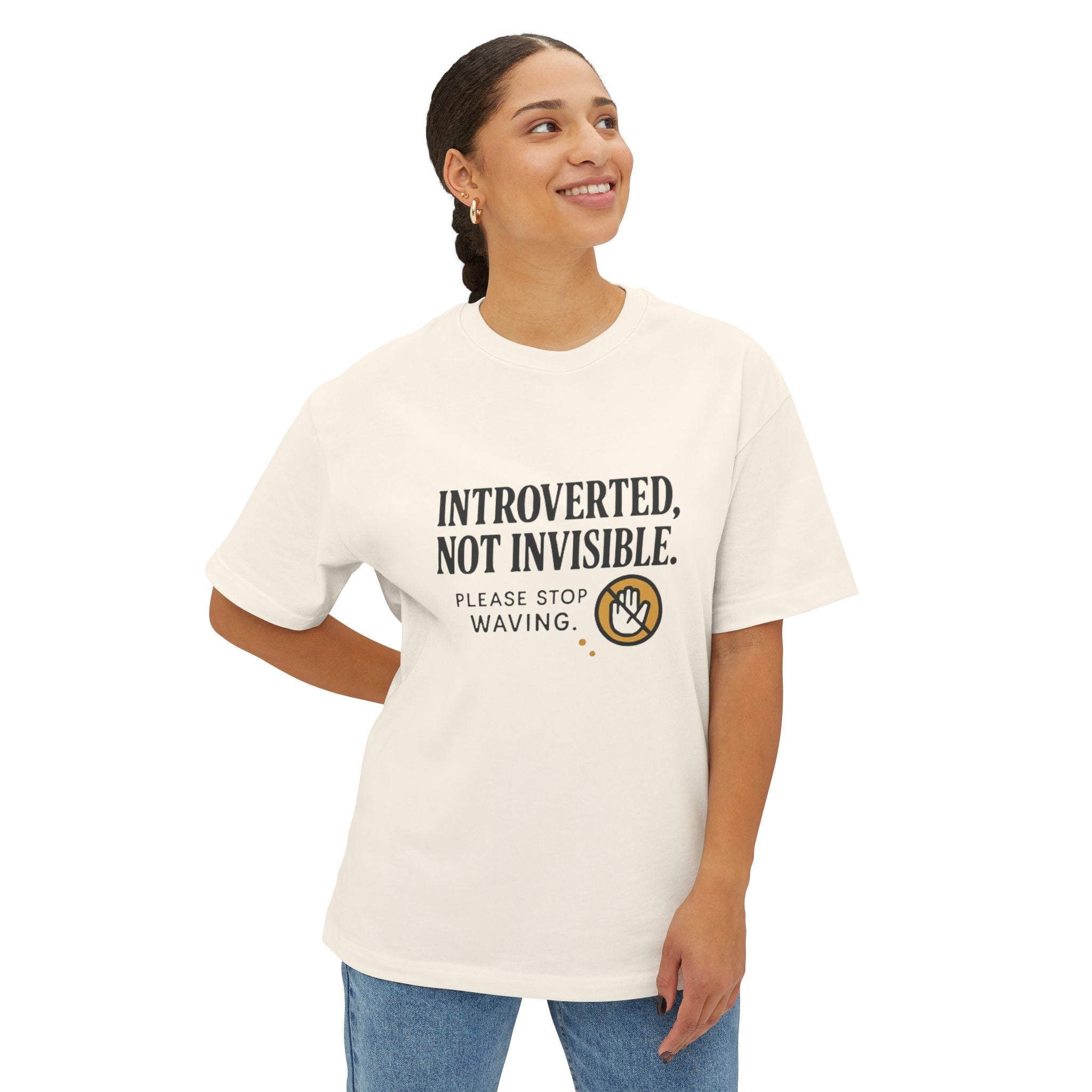 Intoverted Not Invisible Please Stop Waving T-Shirt | Quote Typography