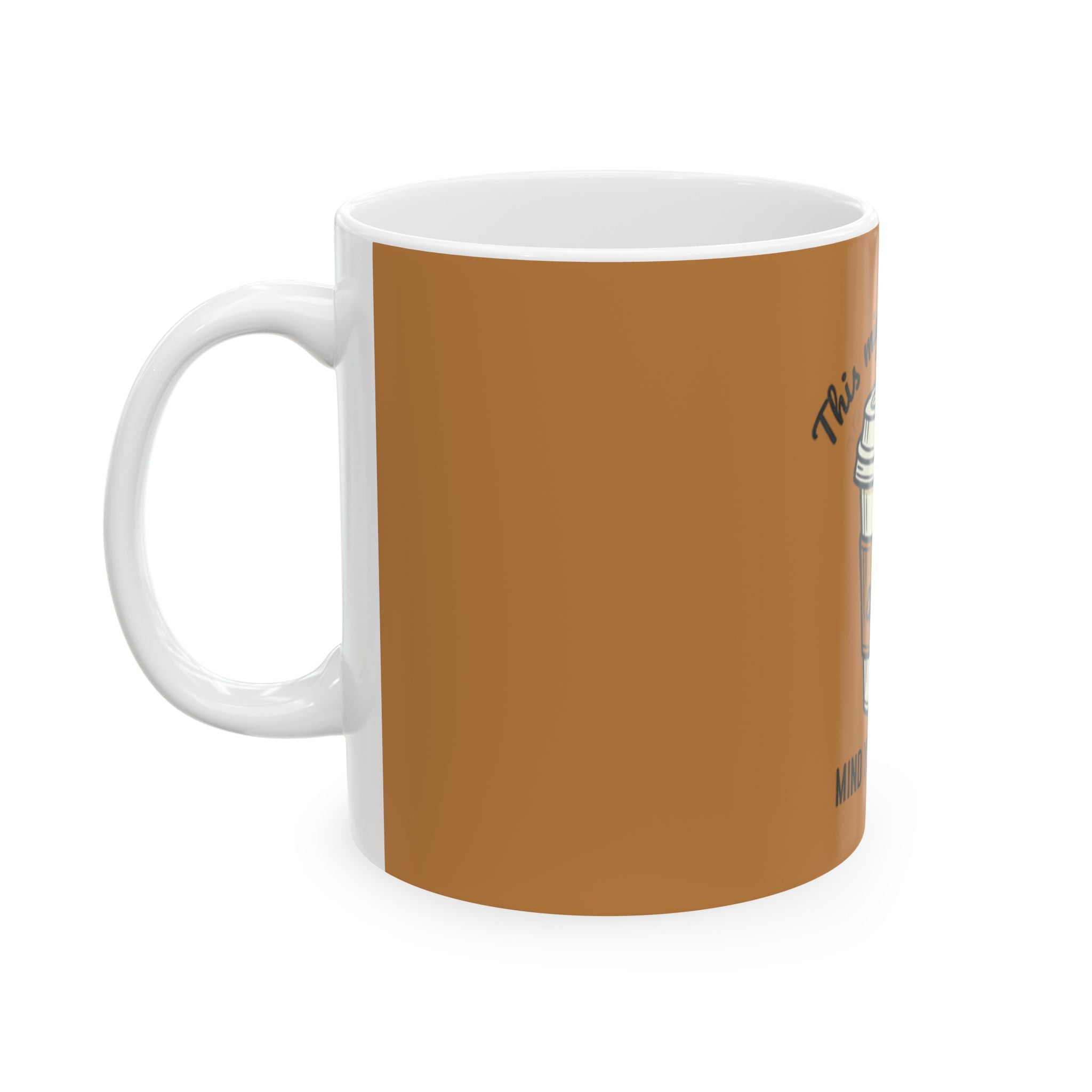 This Might Be Coffee mind your business Mug | Ceramic Coffee Cup